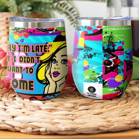 CS Sorry Nice 12 oz. Stainless Steel Wine Tumbler