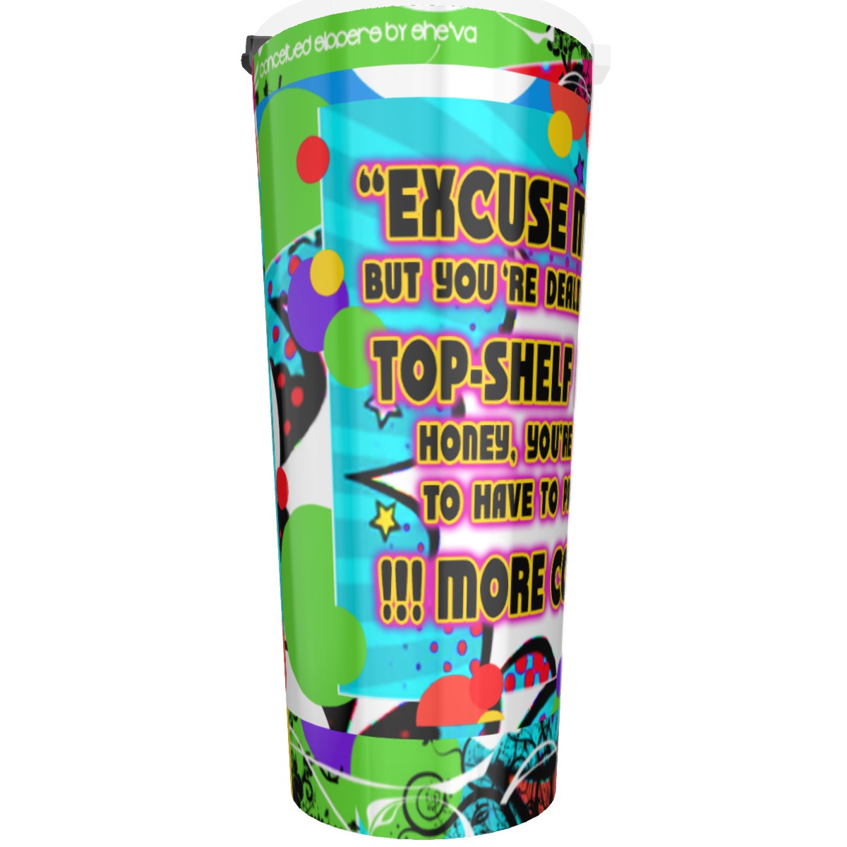 CS Top Shelf B* 1 Tumbler 30oz