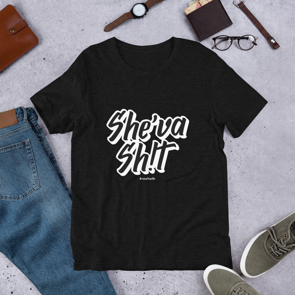She'va Sh!t Unisex Short-Sleeve T-Shirt (11 colors)  xs-5x