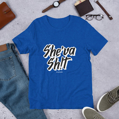 She'va Sh!t Unisex Short-Sleeve T-Shirt (11 colors)  xs-5x