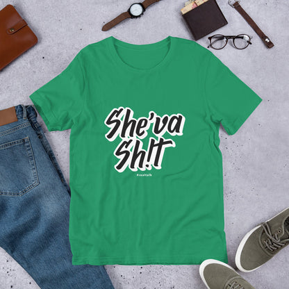 She'va Sh!t Unisex Short-Sleeve T-Shirt (11 colors)  xs-5x