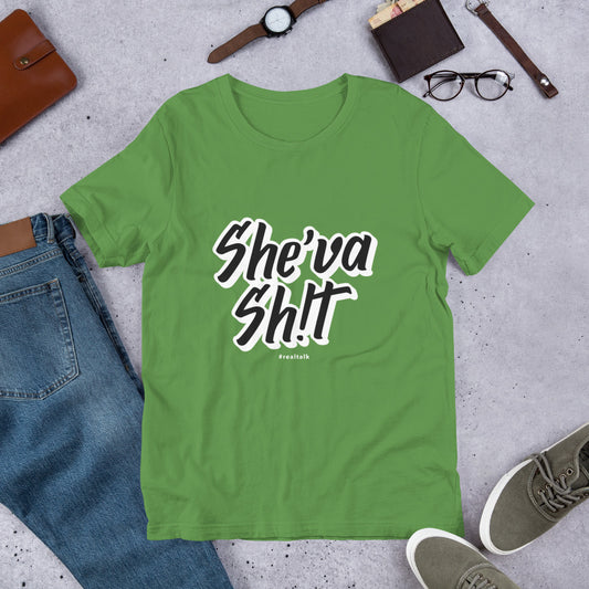 She'va Sh!t Unisex Short-Sleeve T-Shirt (11 colors)  xs-5x