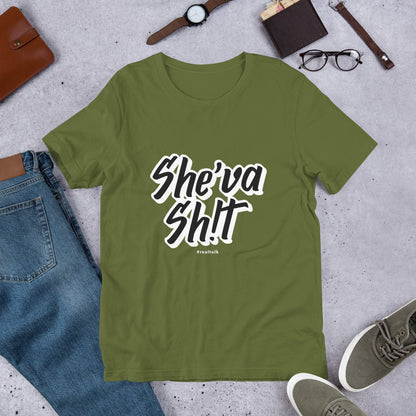 She'va Sh!t Unisex Short-Sleeve T-Shirt (11 colors)  xs-5x